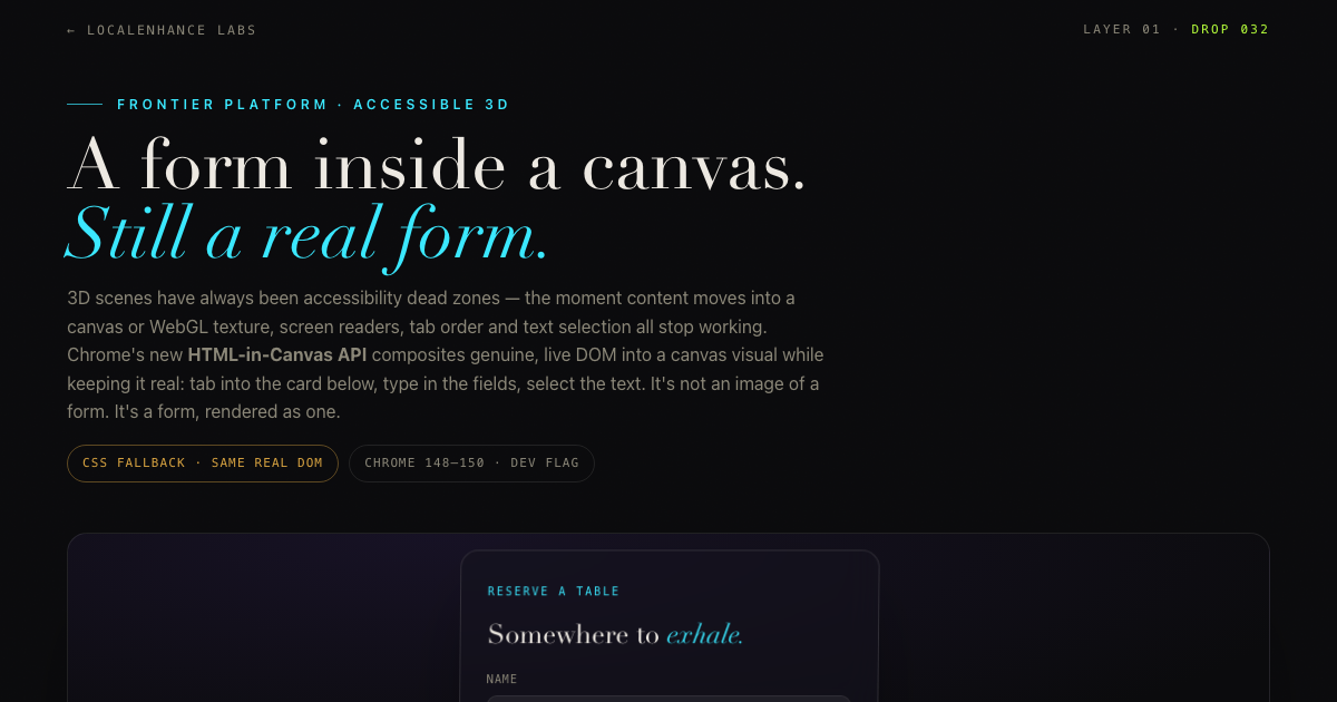 The Readable Render — a real, accessible form composited into a canvas via HTML-in-Canvas